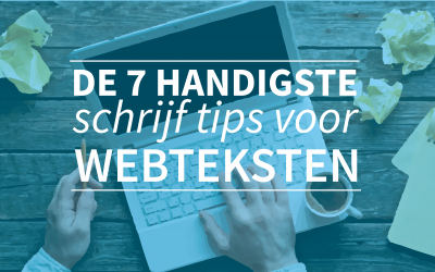 De 7 handigste schrijf tips voor webteksten