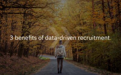 3 benefits of data-driven recruitment
