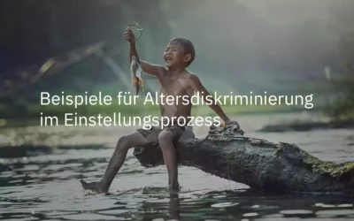 Beispiele für altersbedingte Verzerrungen im Einstellungsprozess